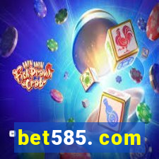 bet585. com